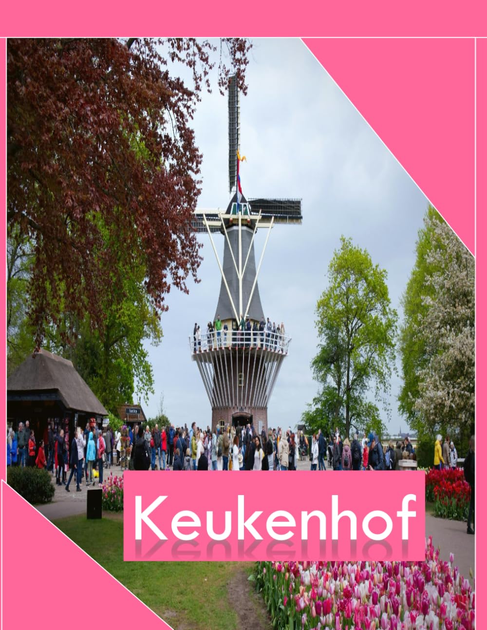 The amazing KEUKENHOF park, Netherlands: Cool Pictures That Create an Idea for You About an Amazing Area, Buildings style, Cultural Religious ... All Travels, Hiking and Pictures Lovers.