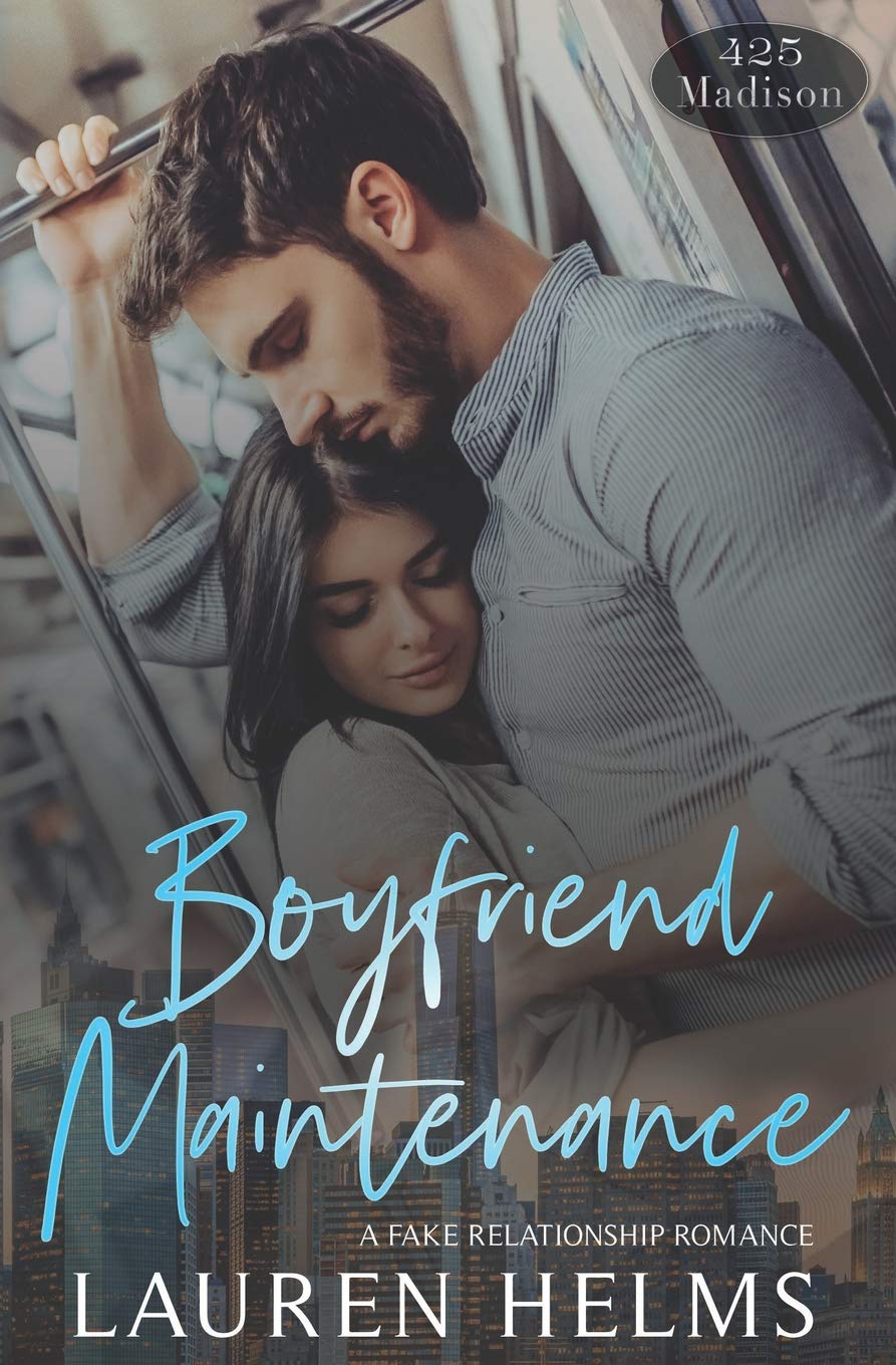 Boyfriend Maintenance (A 425 Madison - Unexpected Love Series Book 1)
