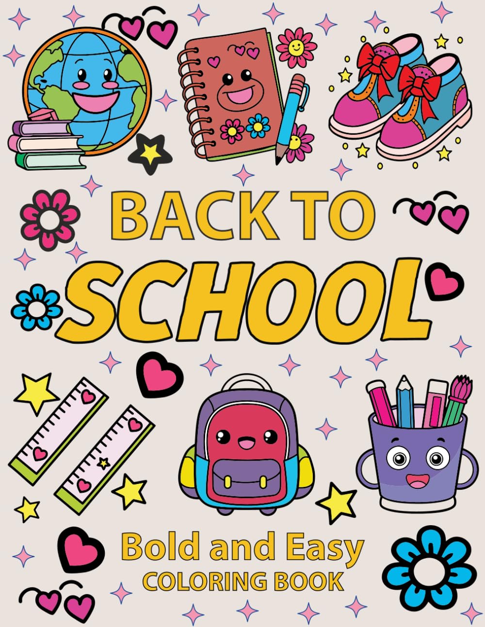 Back to School Bold and Easy Coloring Book: Back to School Coloring Bold Designs to Inspire Creativity Relaxation