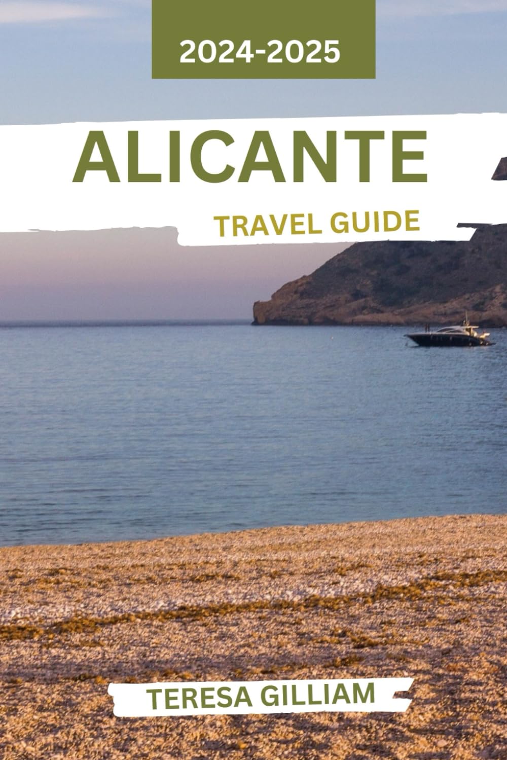 Alicante Travel Guide 2024-2025: Discover the Rich Culture, Authentic Flavors, and Unforgettable Experiences of Spain's Sun-Kissed Coastal City