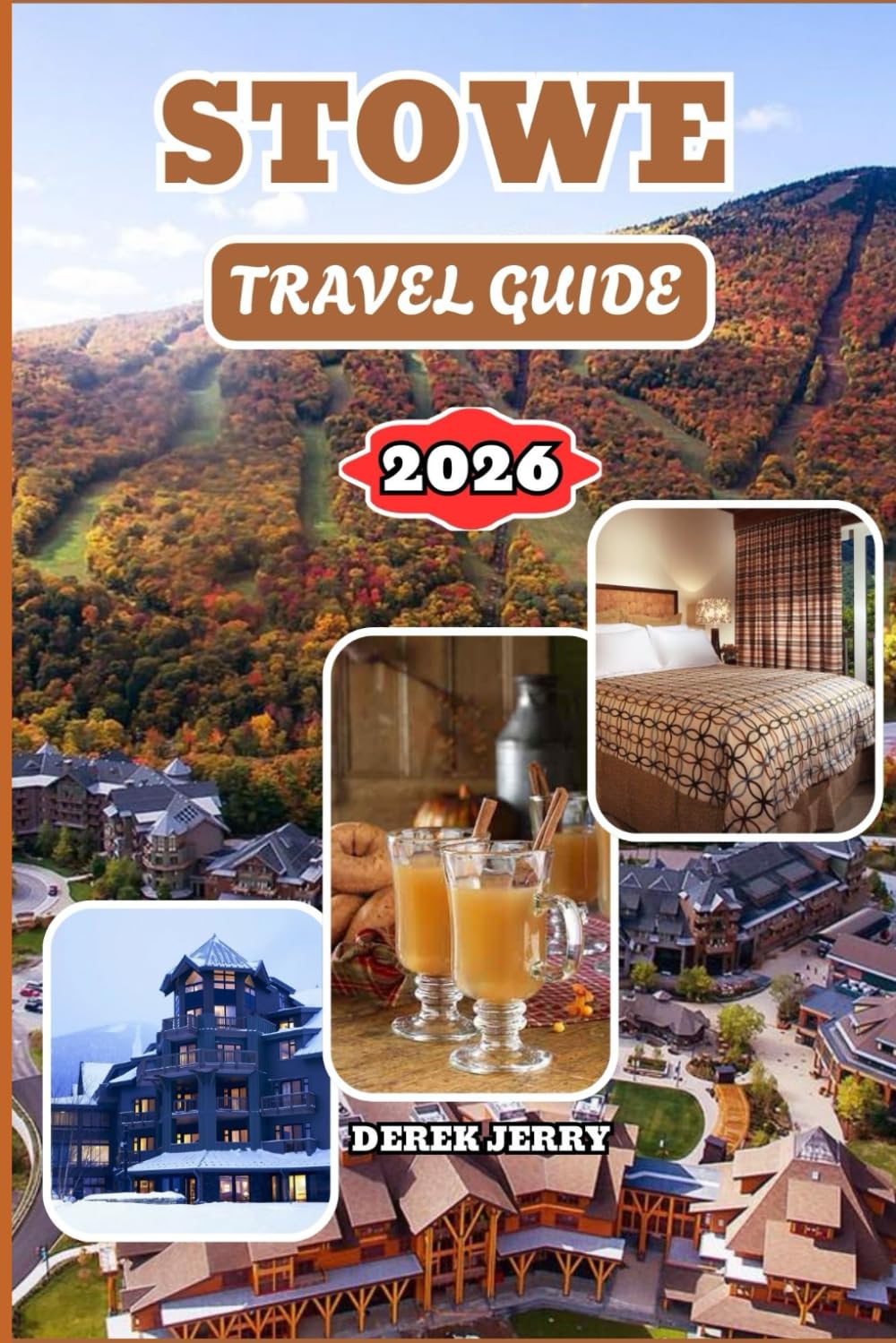 STOWE TRAVEL GUIDE 2026: Experience Stowe Like a Local with Scenic Routes Nature Escapes Family Fun and Foodie Favorites