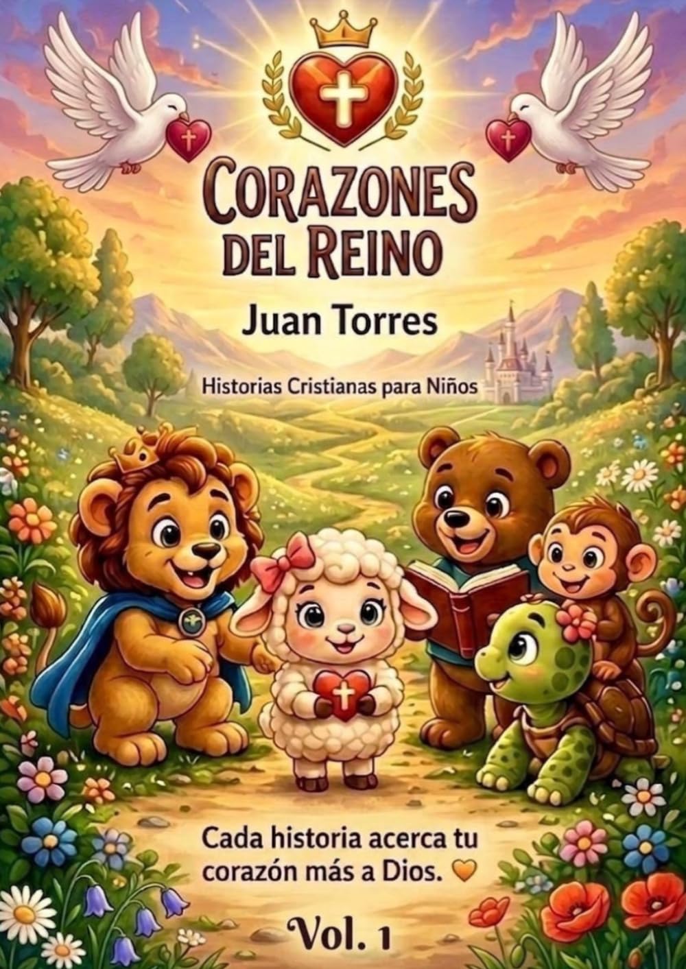 Corazones del Reino: Historias Cristianas para Niños
