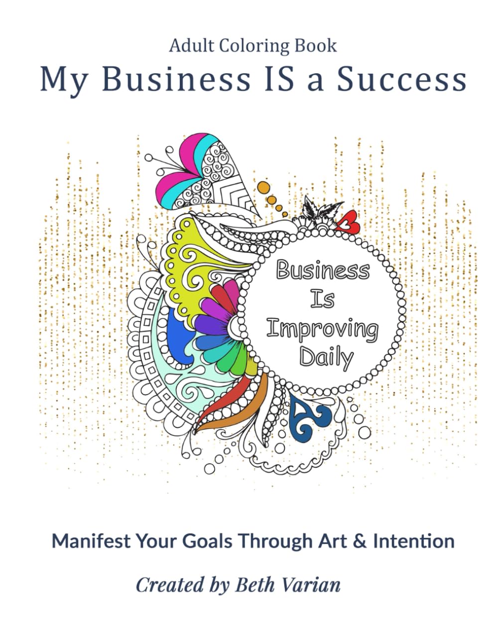 My Business IS a Success - Adult Coloring Book: Mindset Reset and Focus
