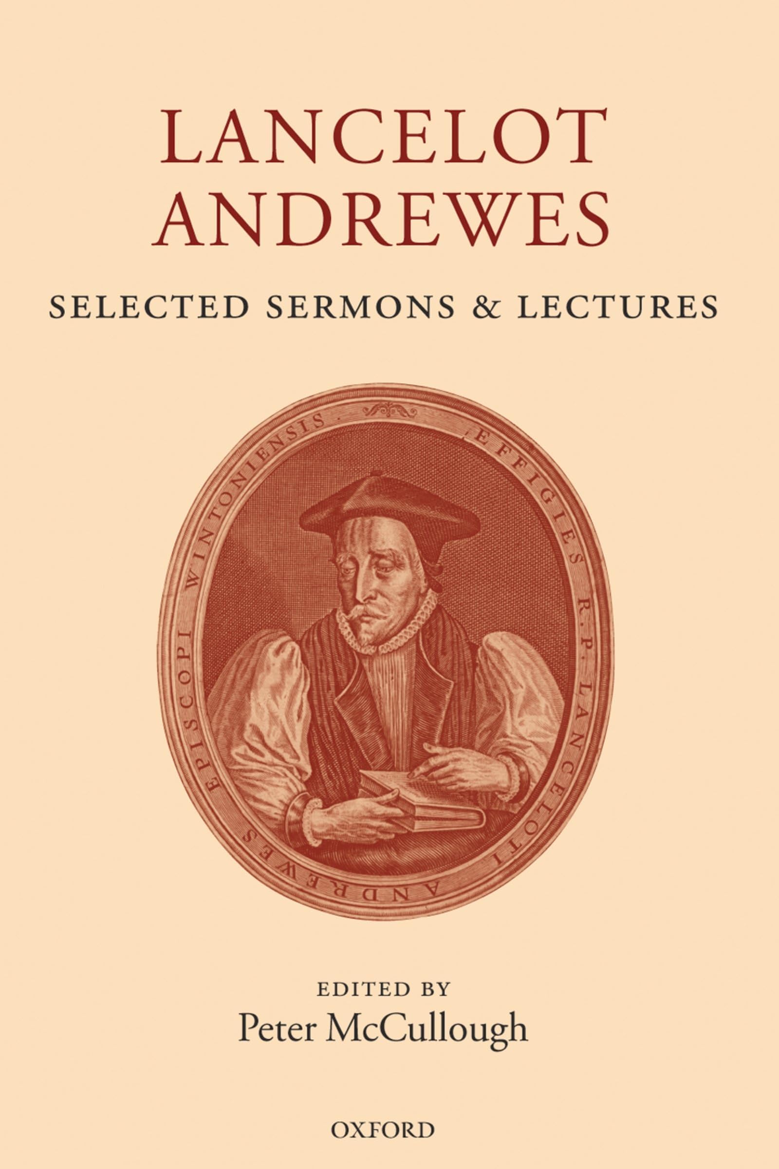 Lancelot Andrewes: Selected Sermons and Lectures (|c OET |t Oxford English Texts)