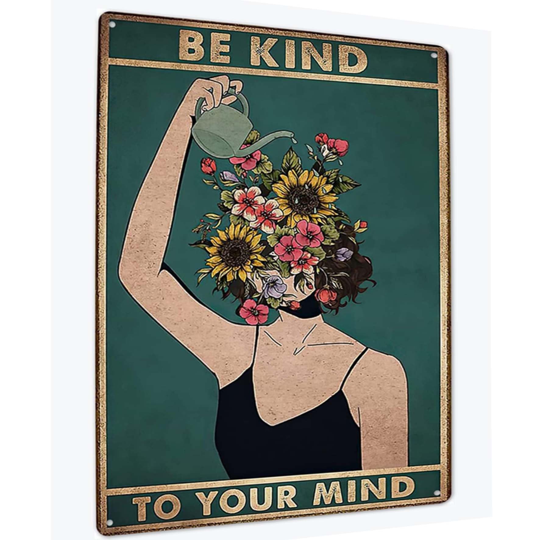 Be Kind To Your Mind Flower Tin Sign, 8x12 Inch Decor