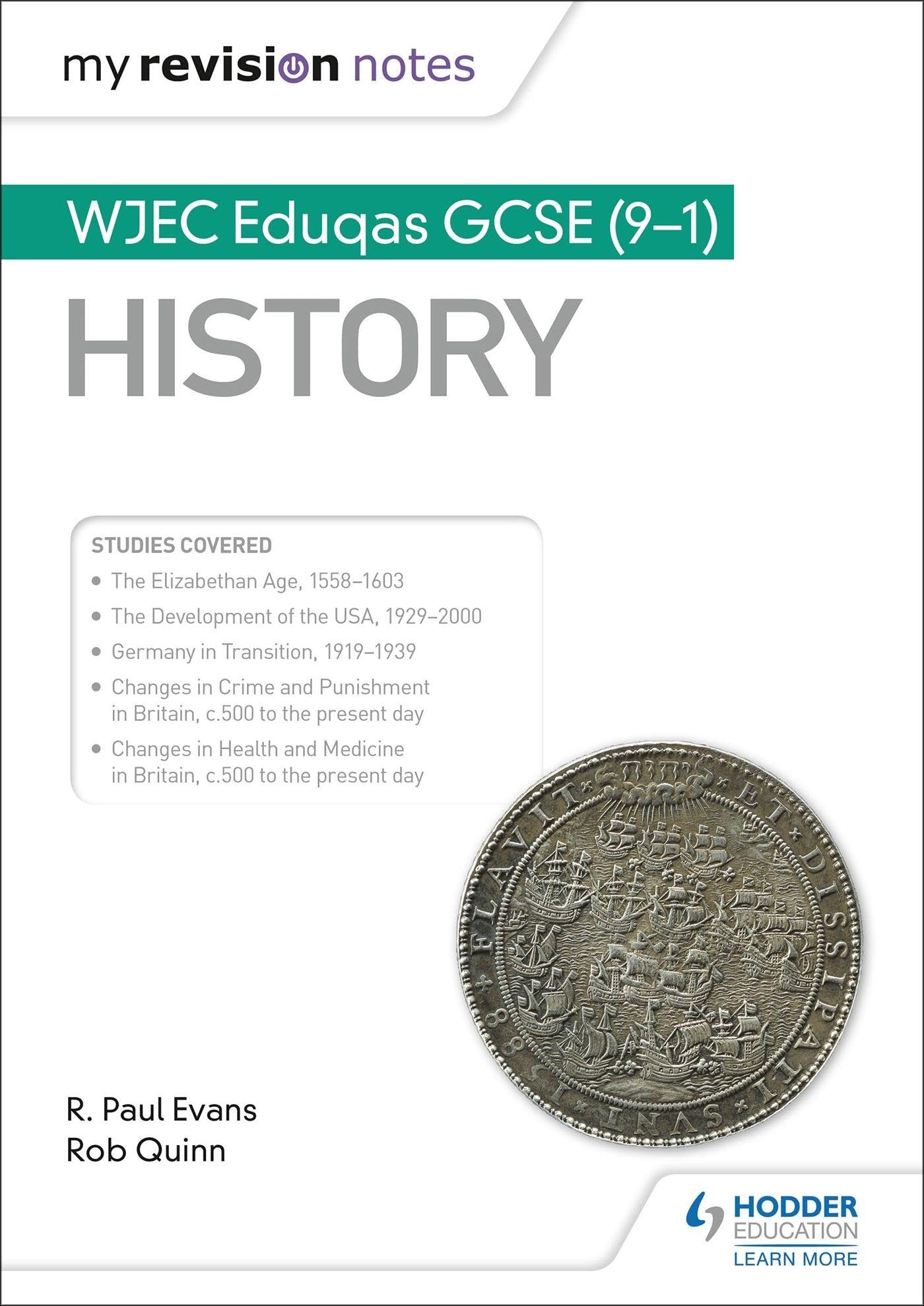 My Revision Notes: WJEC Eduqas GCSE (9-1) History-R. Paul Evans, Rob Quinn