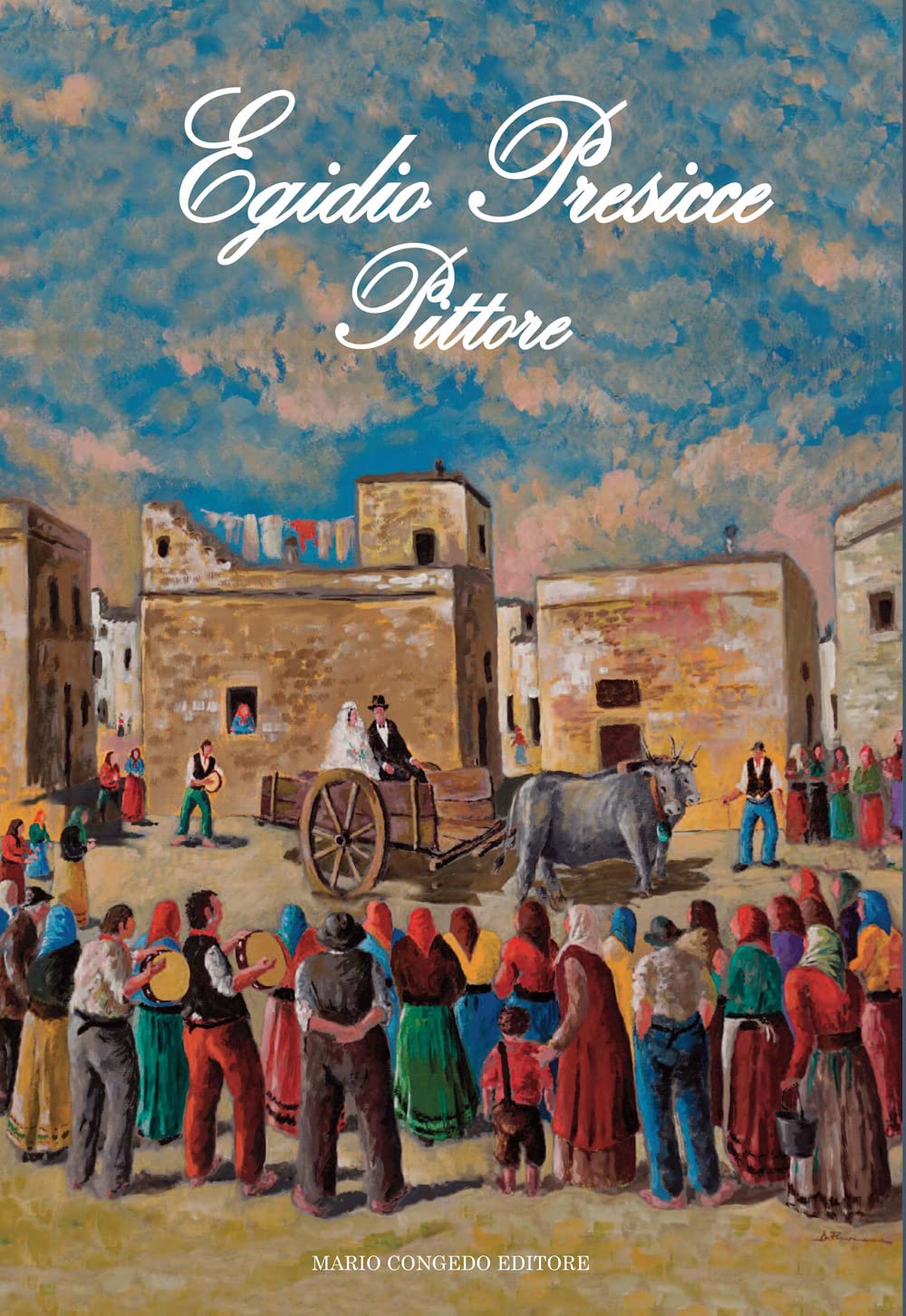 Egidio Presicce. Pittore : le beau livre d'art italien pour sublimer votre bibliothèque