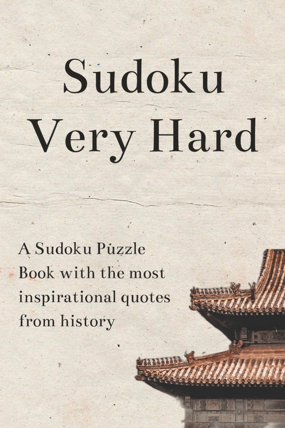 Sudoku Very Hard Book: Sudoku Book Very Hard | Puzzles Book | 50+ Puzzles, 110 Pages | 6x9 Inches | Solutions Included | Very Difficult