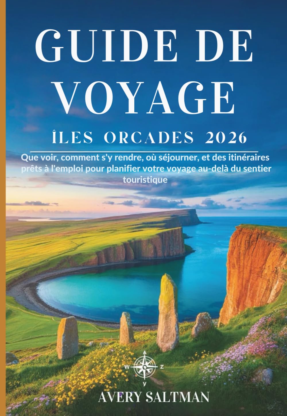Guide de voyage des îles Orcades 2026: Que voir, comment s'y rendre, où séjourner, et des itinéraires prêts à l'emploi pour planifier votre voyage au-delà du sentier touristique