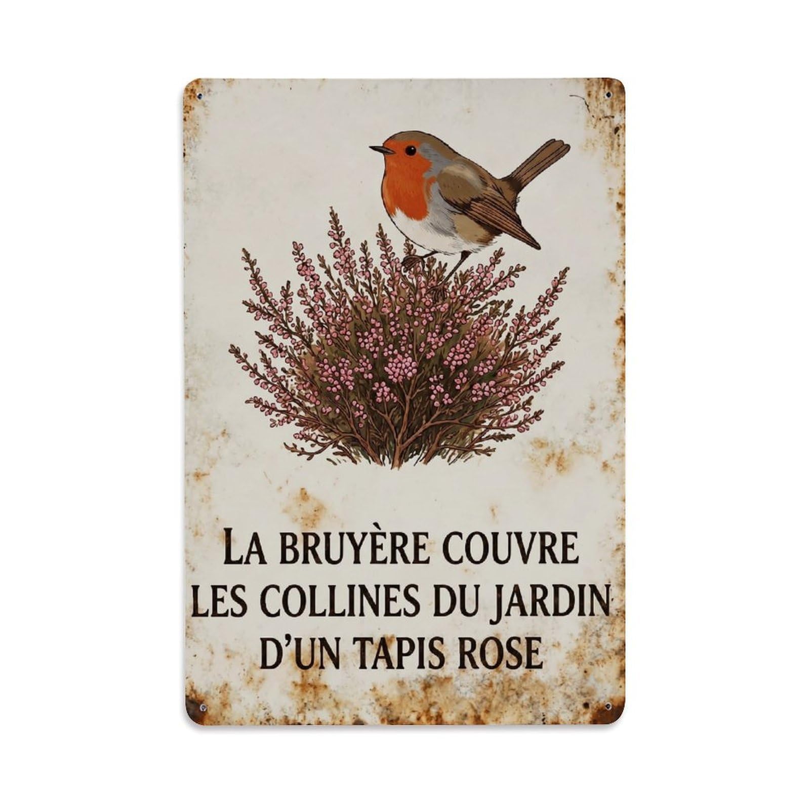 Robin Bird Garden Quote Heather Heath Metal Tin Sign