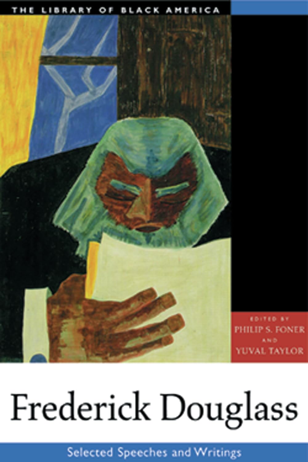 Frederick Douglass: Selected Speeches and Writings (The Library of Black America series)