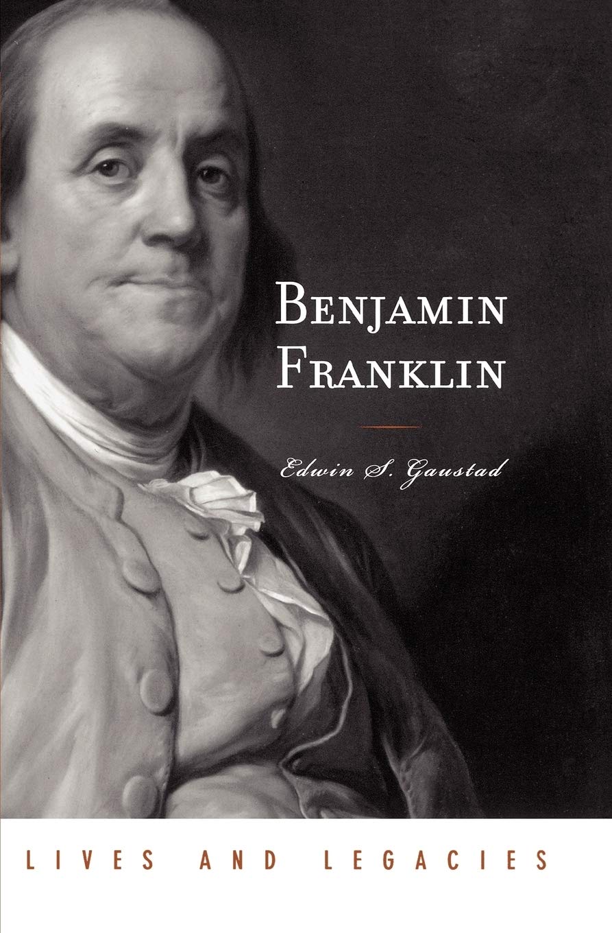 Benjamin Franklin (Lives And Legacies)