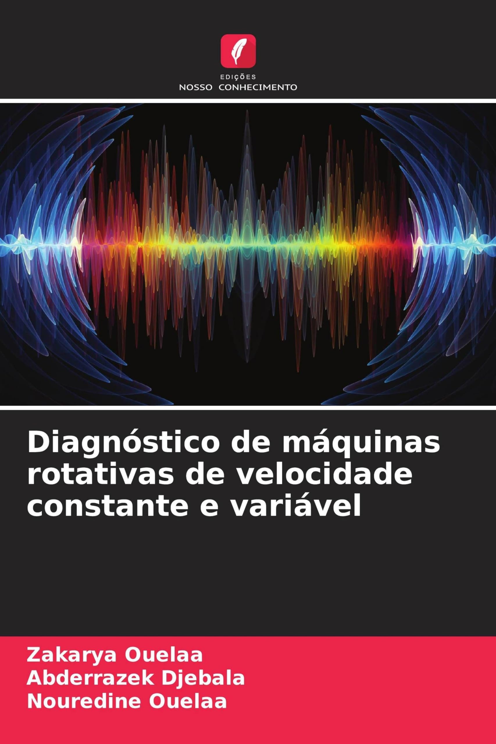 Diagnóstico de máquinas rotativas de velocidade constante e variável