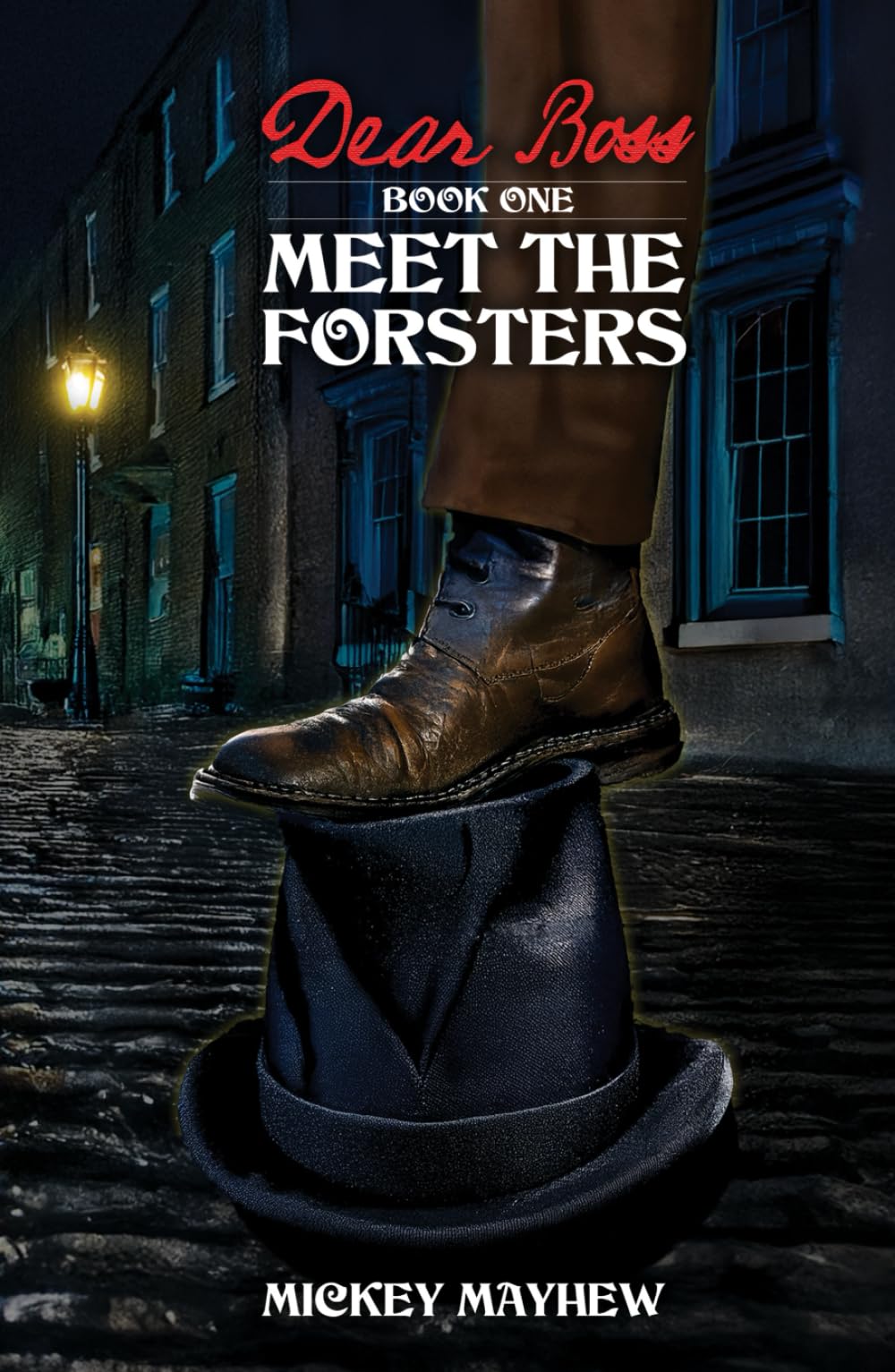 Dear Boss: Meet the Forsters (The Dear Boss Trilogy)