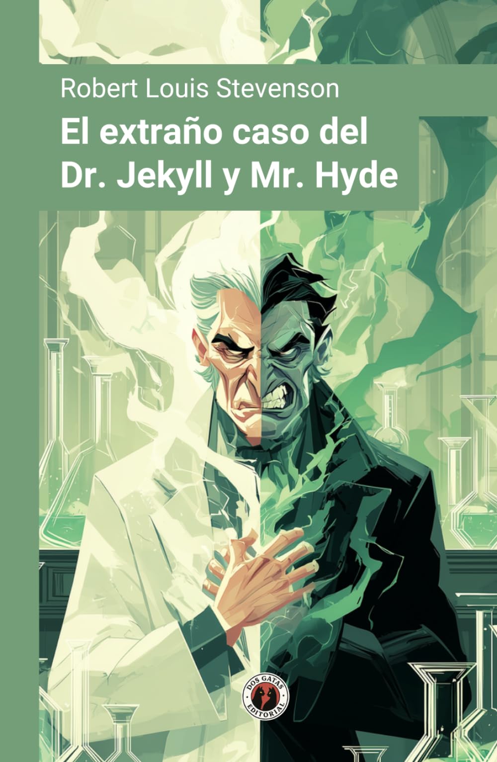 El extraño caso del Dr. Jekyll y Mr. Hyde: Edición con prólogo