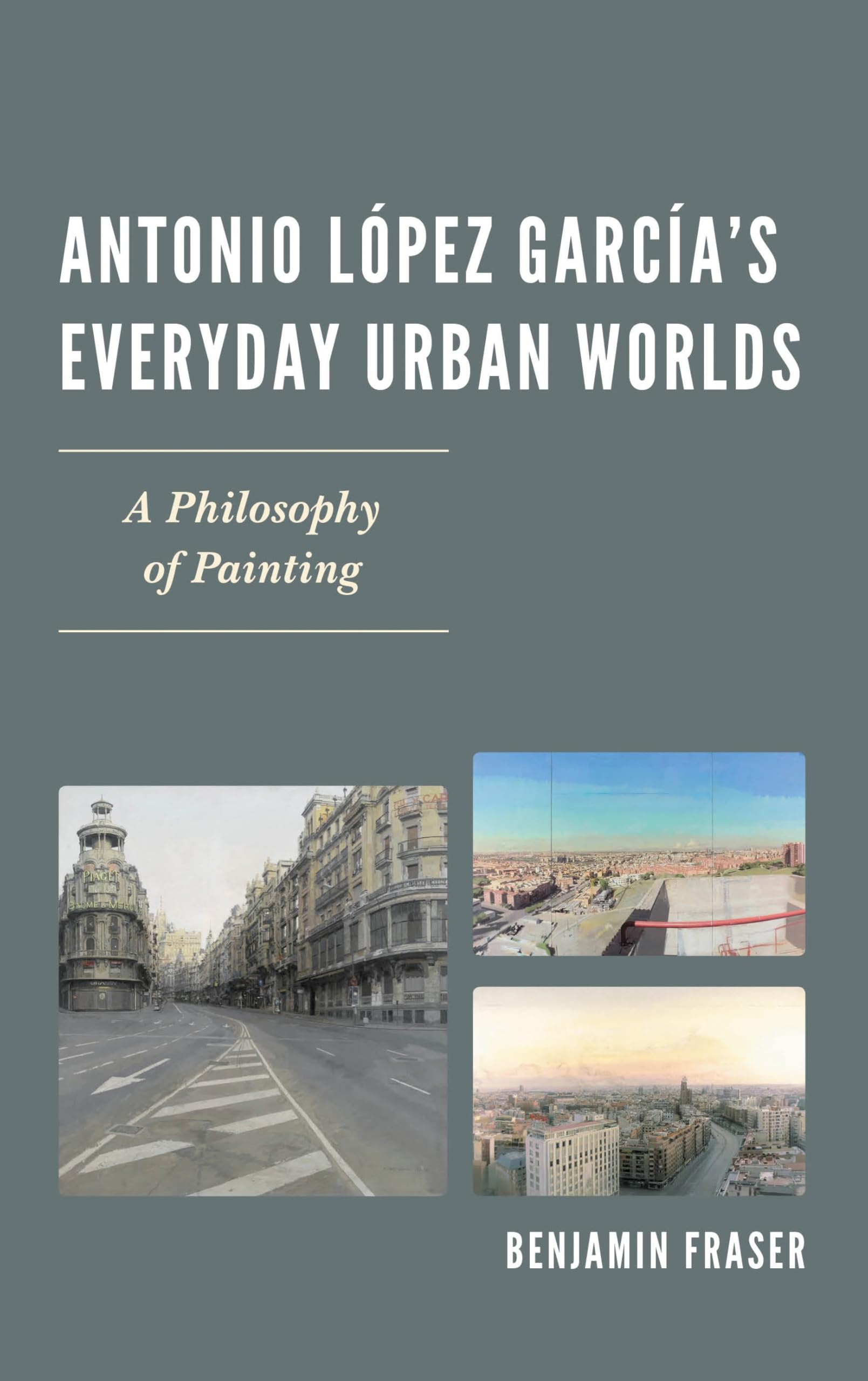 Antonio López García Philosophy of Painting comprendre art