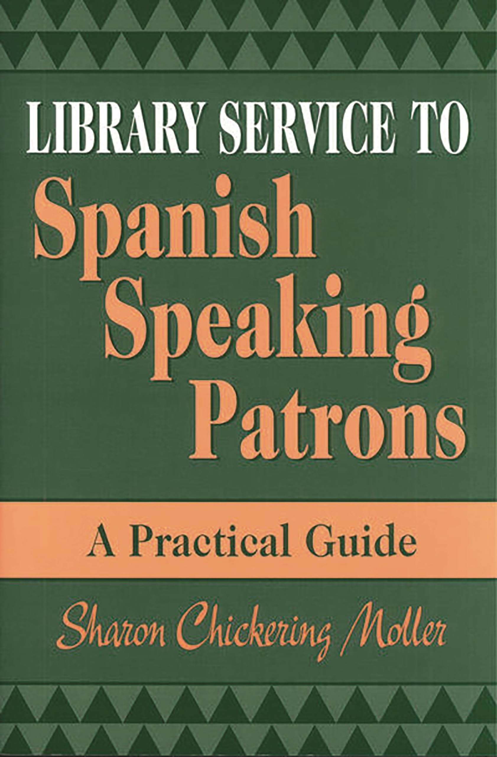 Buy Library Service to Spanish Speaking Patrons: A Practical Guide — BookShops.in
