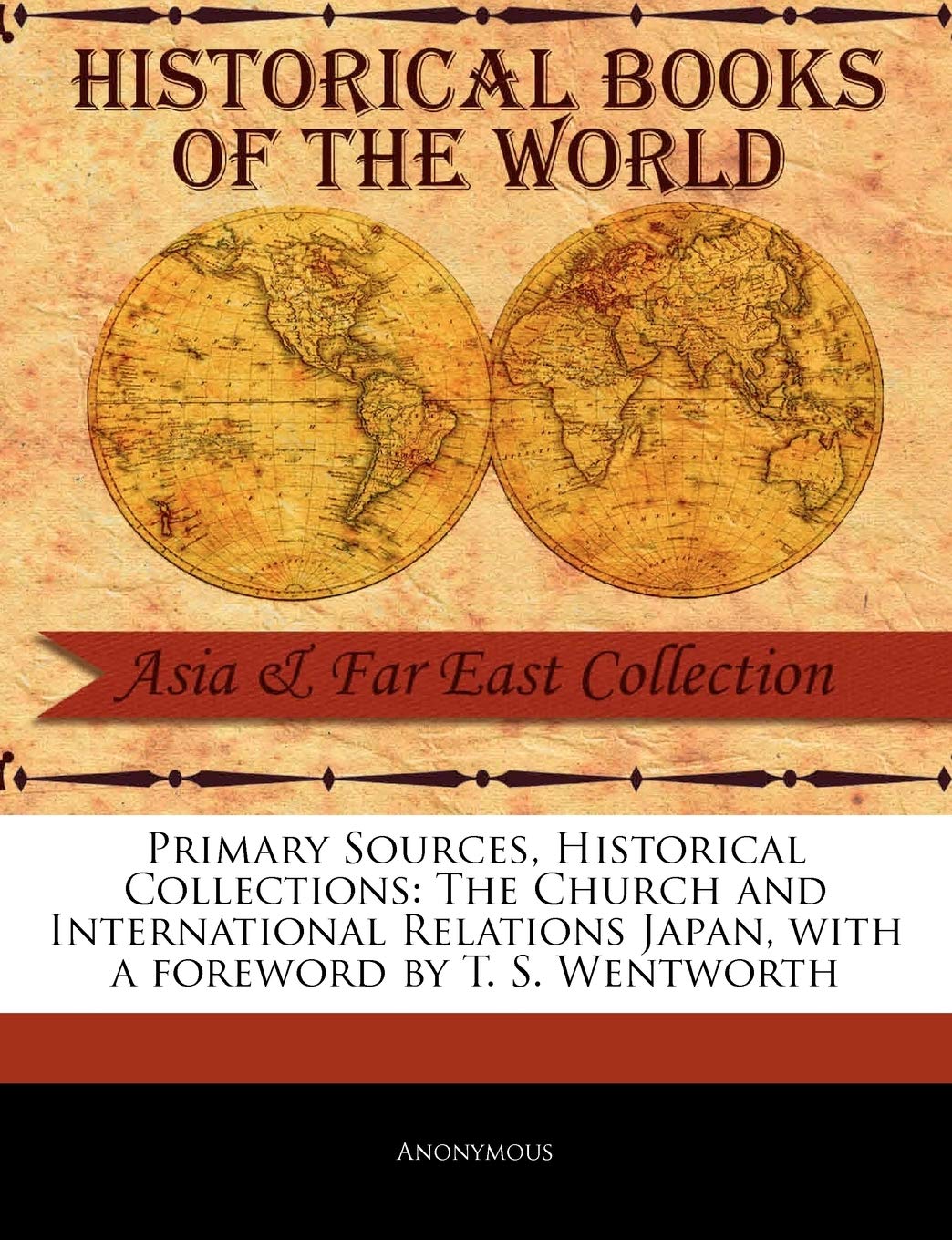 The Church and International Relations Japan (Primary Sources, Historical Collections)