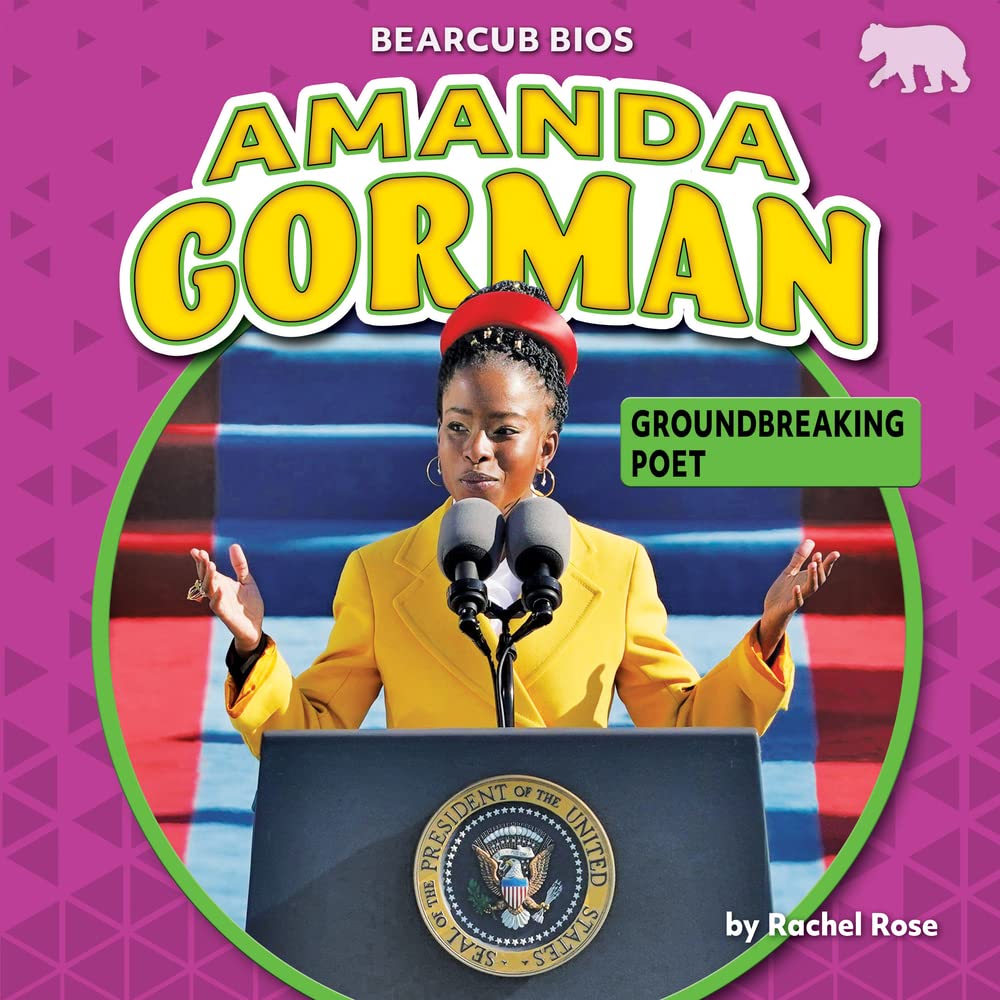 Amanda Gorman: Groundbreaking Poet (Bearcub BIOS Set Three)
