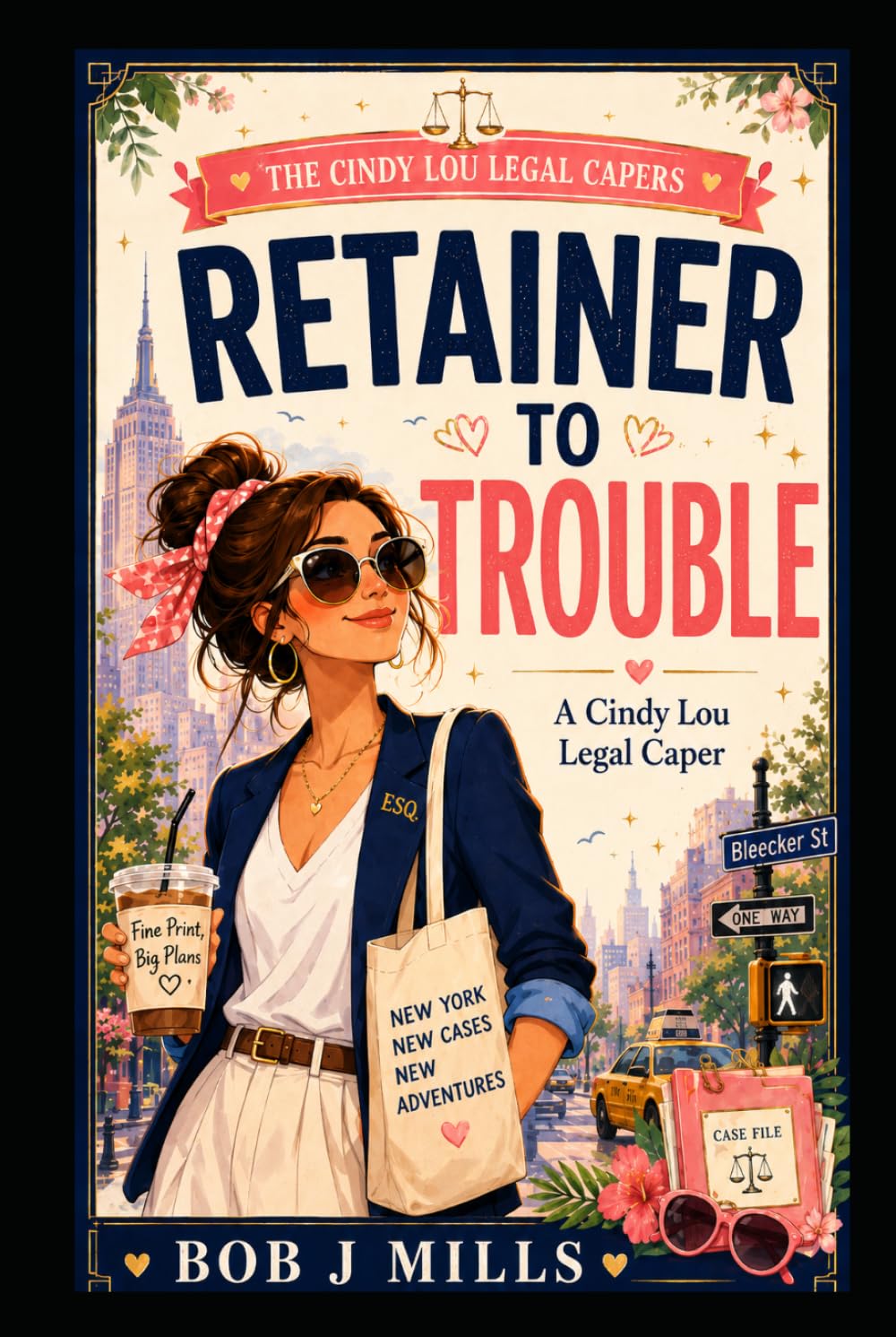 Retainer to Trouble: A Cindy Lou Legal Caper - Book 1 (Cindy Lou Capers)