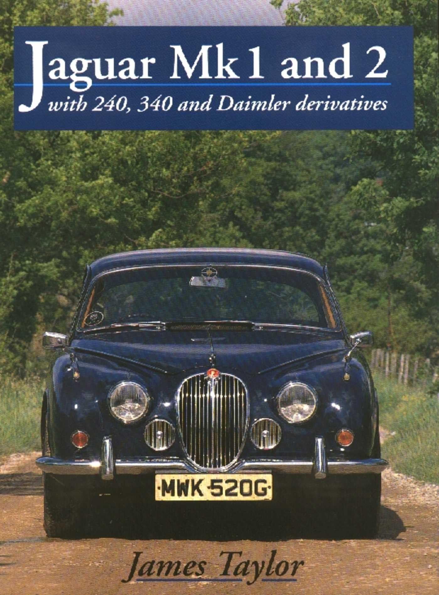 Jaguar Mks 1 and 2, S-Type and 420 (Crowood Autoclassics Series)