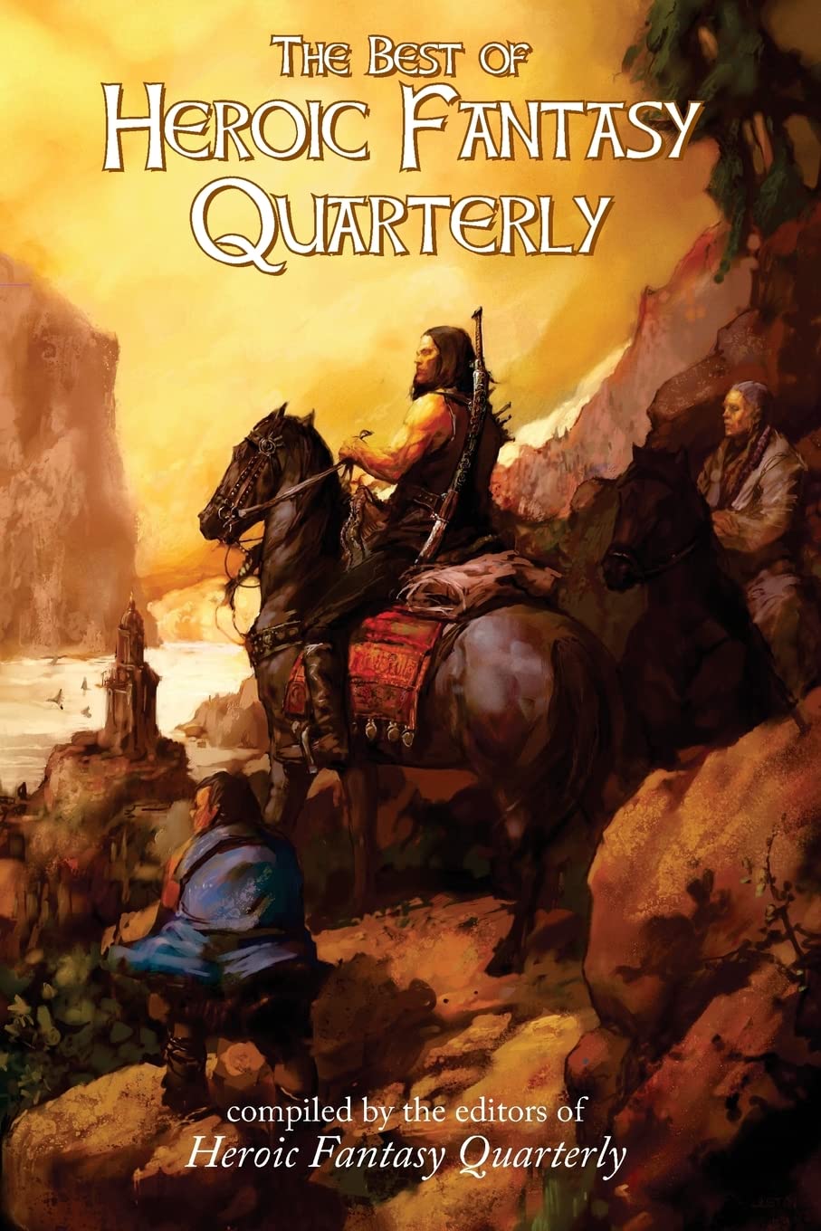 The Best of Heroic Fantasy Quarterly: Volume 1, 2009-2011