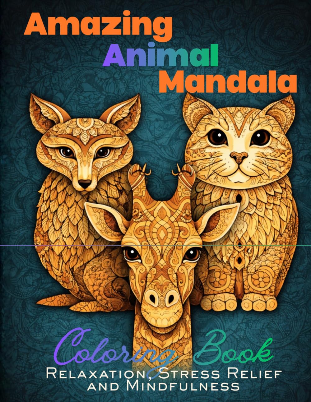 Animal Mandala Faces Coloring Book: Relaxing Mandala Animals for Stress Relief and Mindfulness