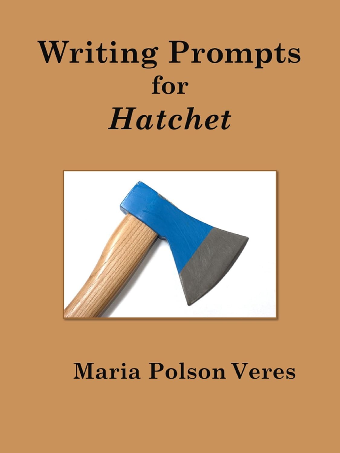 Writing Prompts for Hatchet eBook Veres, Maria Polson Books