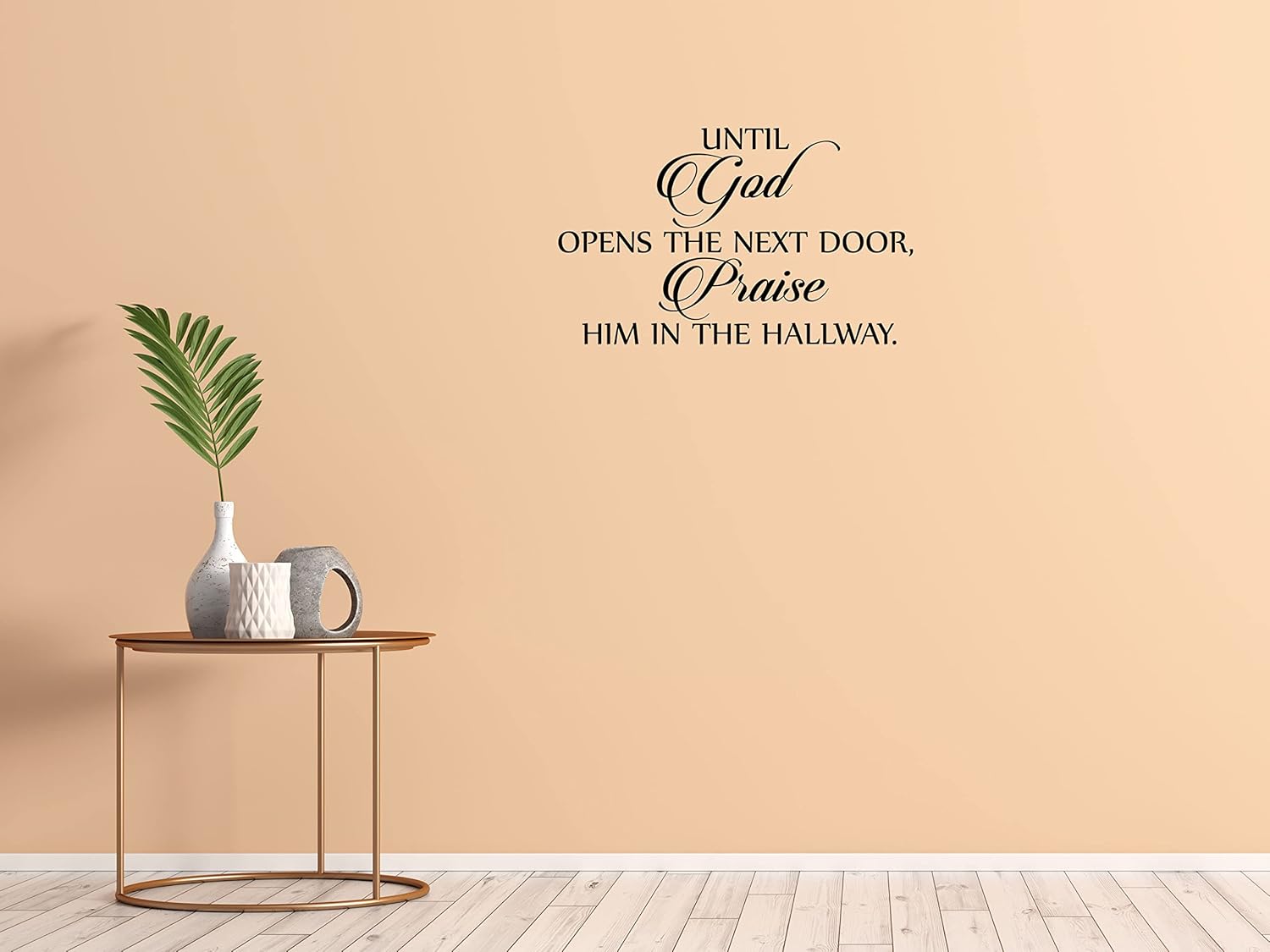 Until God Opens The Door Praise Him In The Hallway Inspirational Bible Wall Decal - Christian Wall Saying - Removable Wall Decal - Living Room Wall Sticker - Family Room Wall Quote Vinyl Decal