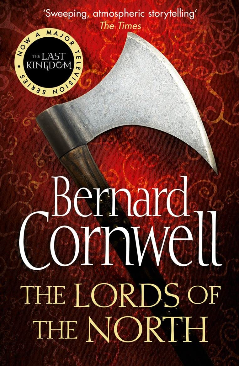 The Lords of the North: Book 3 (The Last Kingdom Series): Amazon.co.uk:  Cornwell, Bernard: 9780007219704: Books