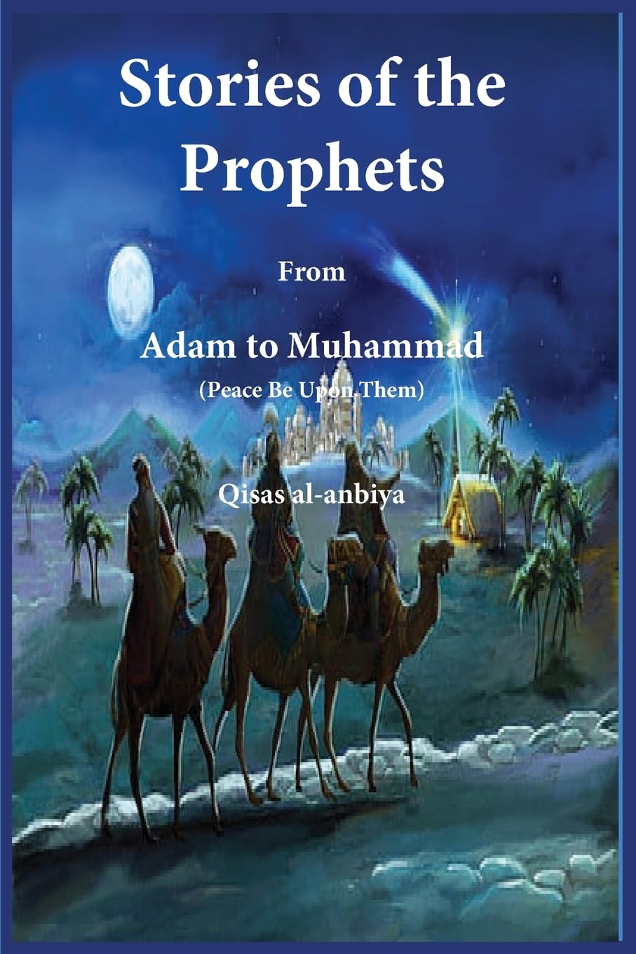 Ibn Kathir: from Adam to Muhammad