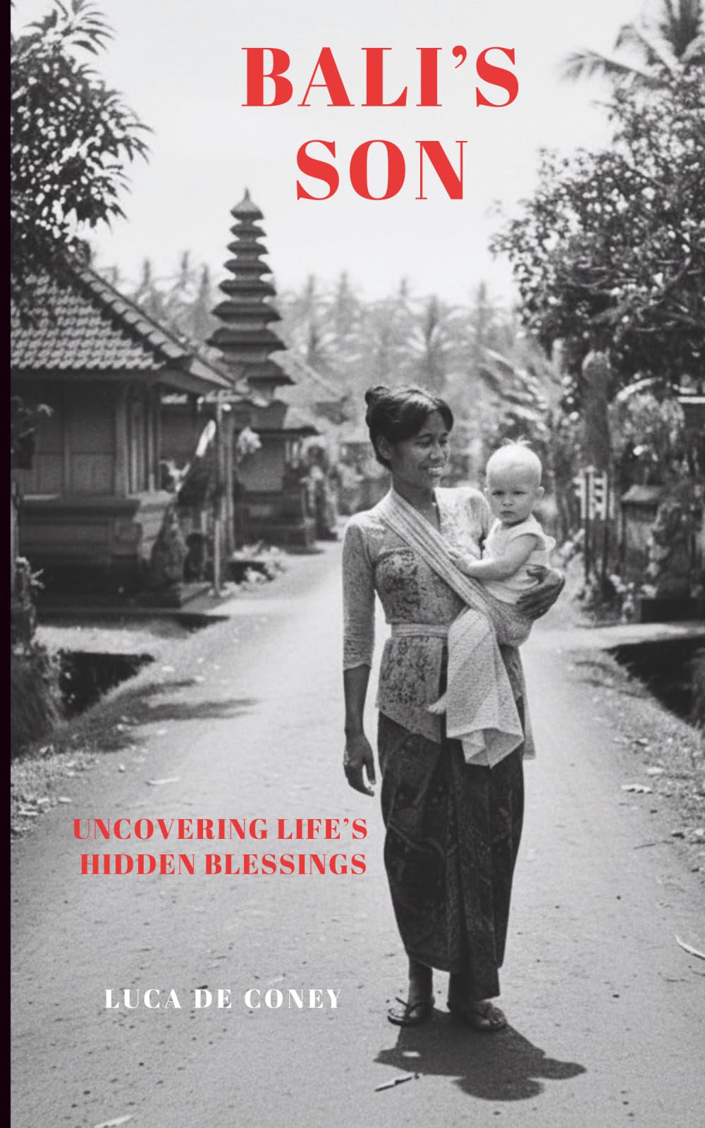 Bali's Son: Uncovering Life's Hidden Blessings
