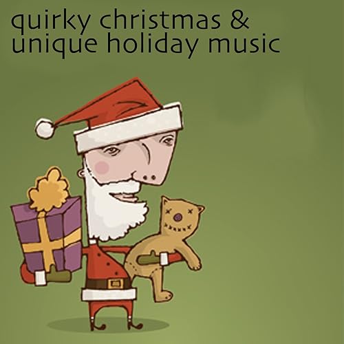 Christmas Quirky Christmas & Unique Holiday Music by Warner/Chappell