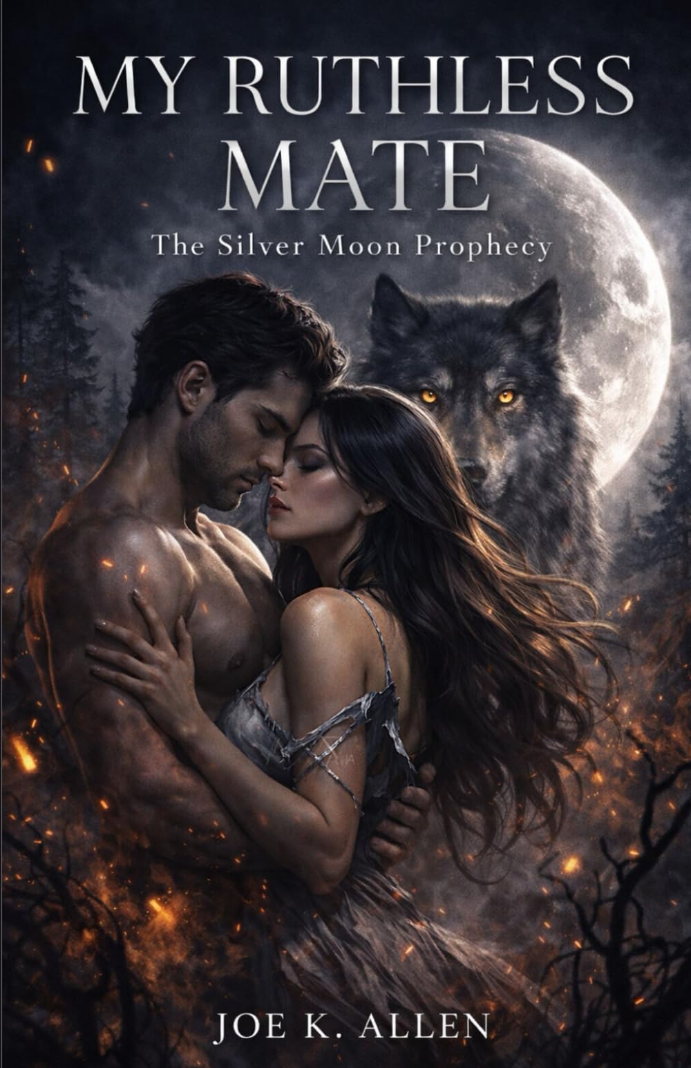 My Ruthless Mate: The Silver Moon Prophecy