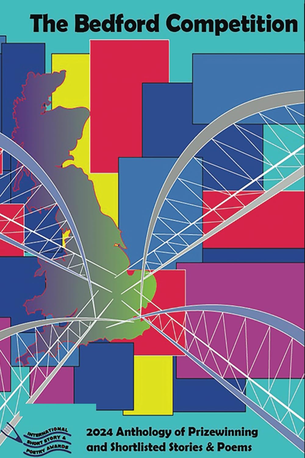 The Bedford Competition: 2024 Anthology of Prizewinning and Shortlisted Stories and Poems