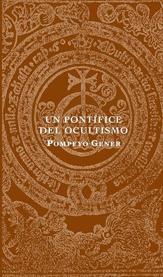 Un pontífice del ocultismo