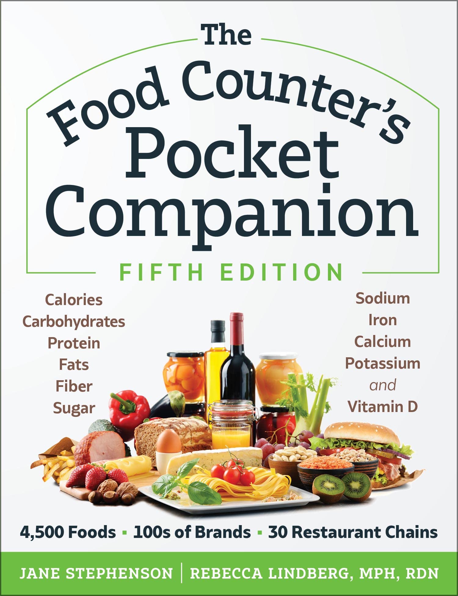 Buy The Food Counter's Pocket Companion, Fifth Edition: Calories, Carbohydrates, Protein, Fats, Fiber, Sugar, Sodium, Iron, Calcium, Potassium, and Vitamin D - with 30 Restaurant Chains (Fifth) — BookShops.in