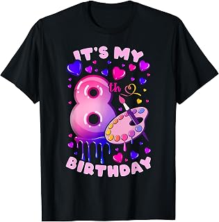 8th Birthday, Girl 8 Years, Painting Art, Number 8 T-Shirt