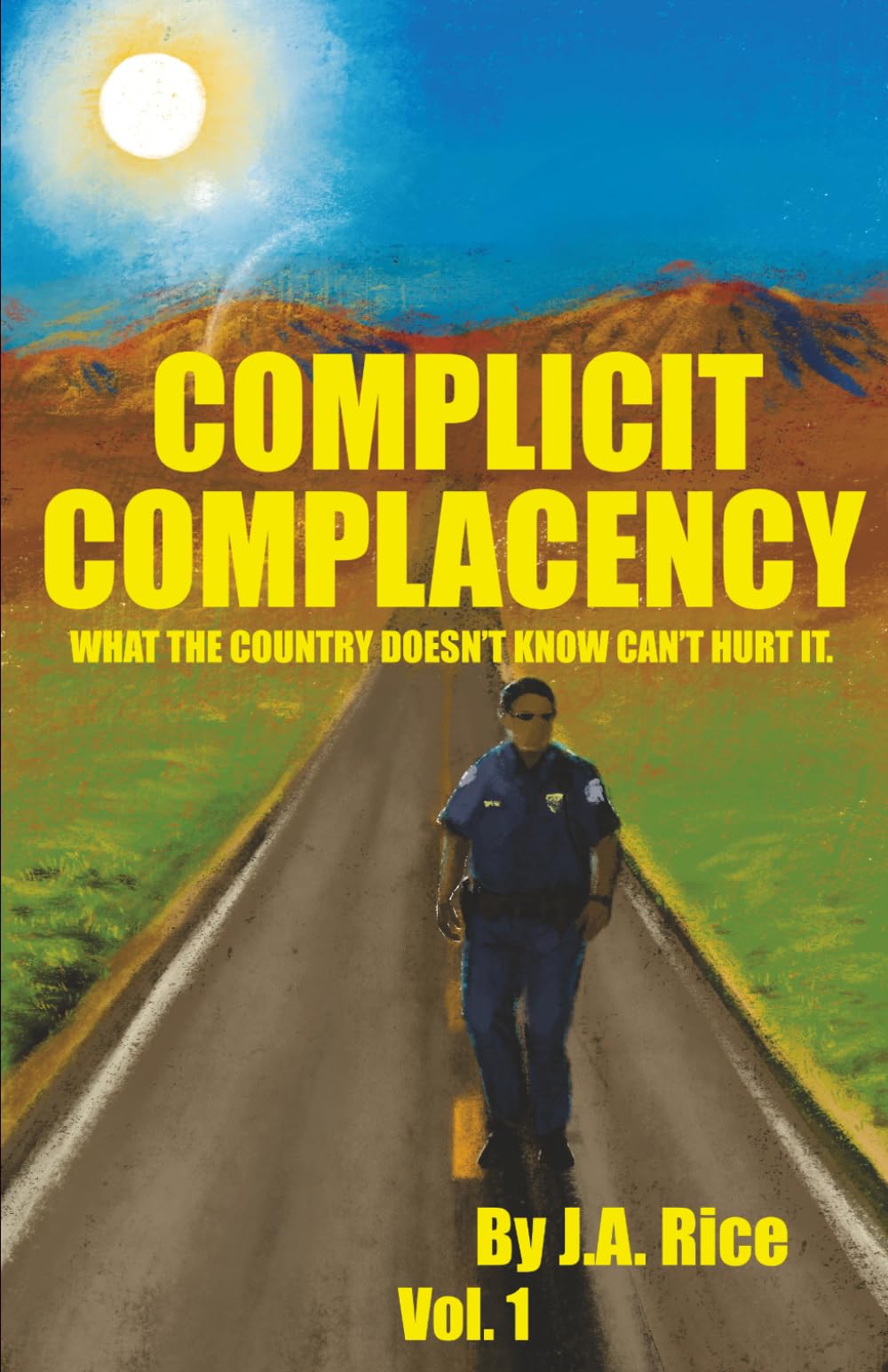Complicit Complacency: What the country doesn't know can't hurt it