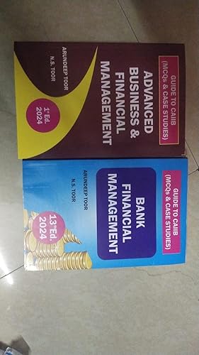 SET OF 2 BOOK Advanced Business &amp; Financial Management Skylark Publications Bank Financial Management Exams and Guide to CAIIB (MCQs &amp; Case Studies) by N.S. Toor &amp; Arundeep Toor