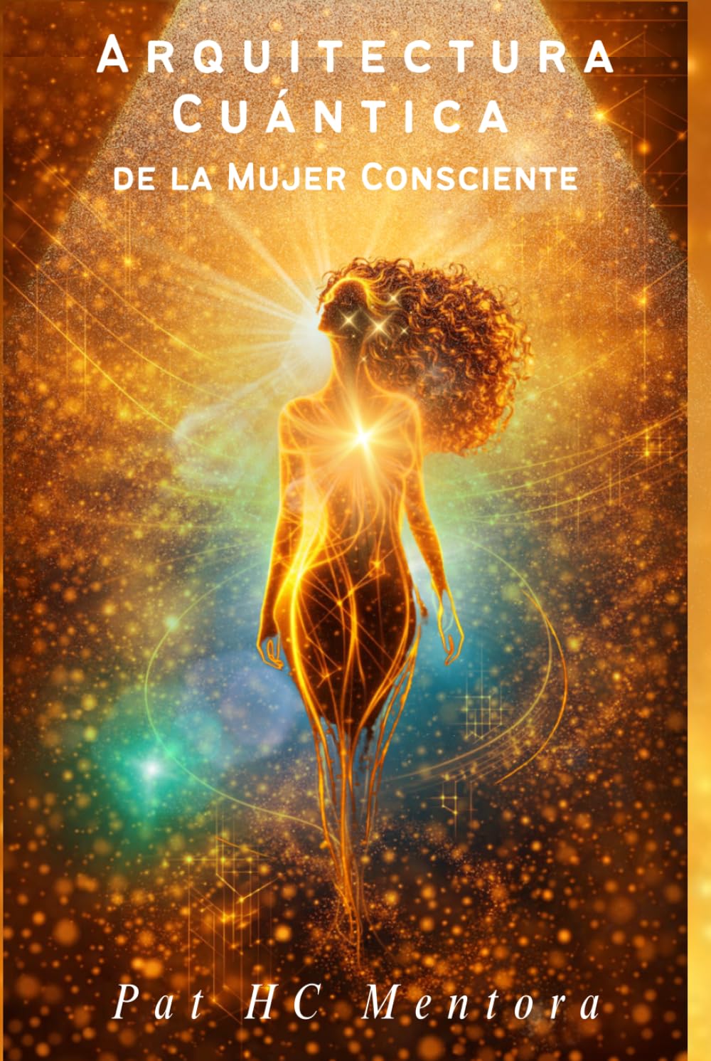 Arquitectura Cuántica de la Mujer Consciente