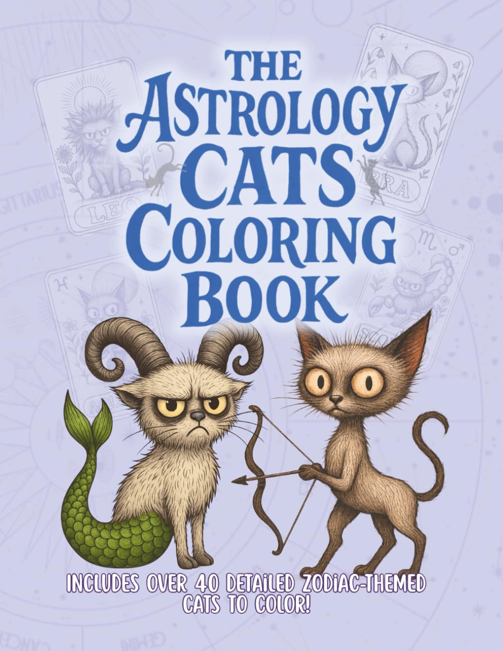 The Astrology Cats Coloring Book: Zodiac Cats (Zodiac Symbols Coloring Book Series)