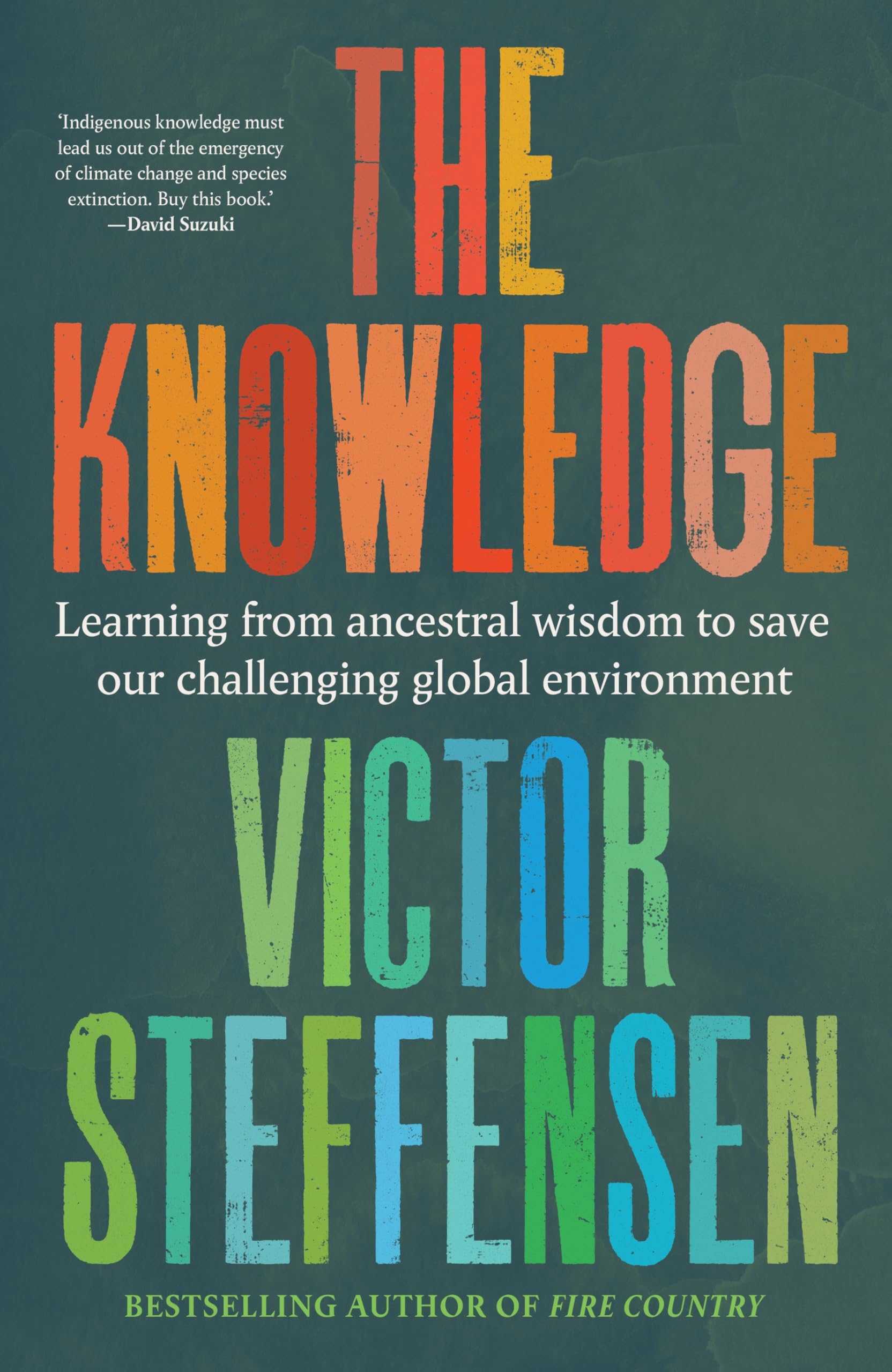 The Knowledge: Learning from ancestral wisdom to save our challenging global environment