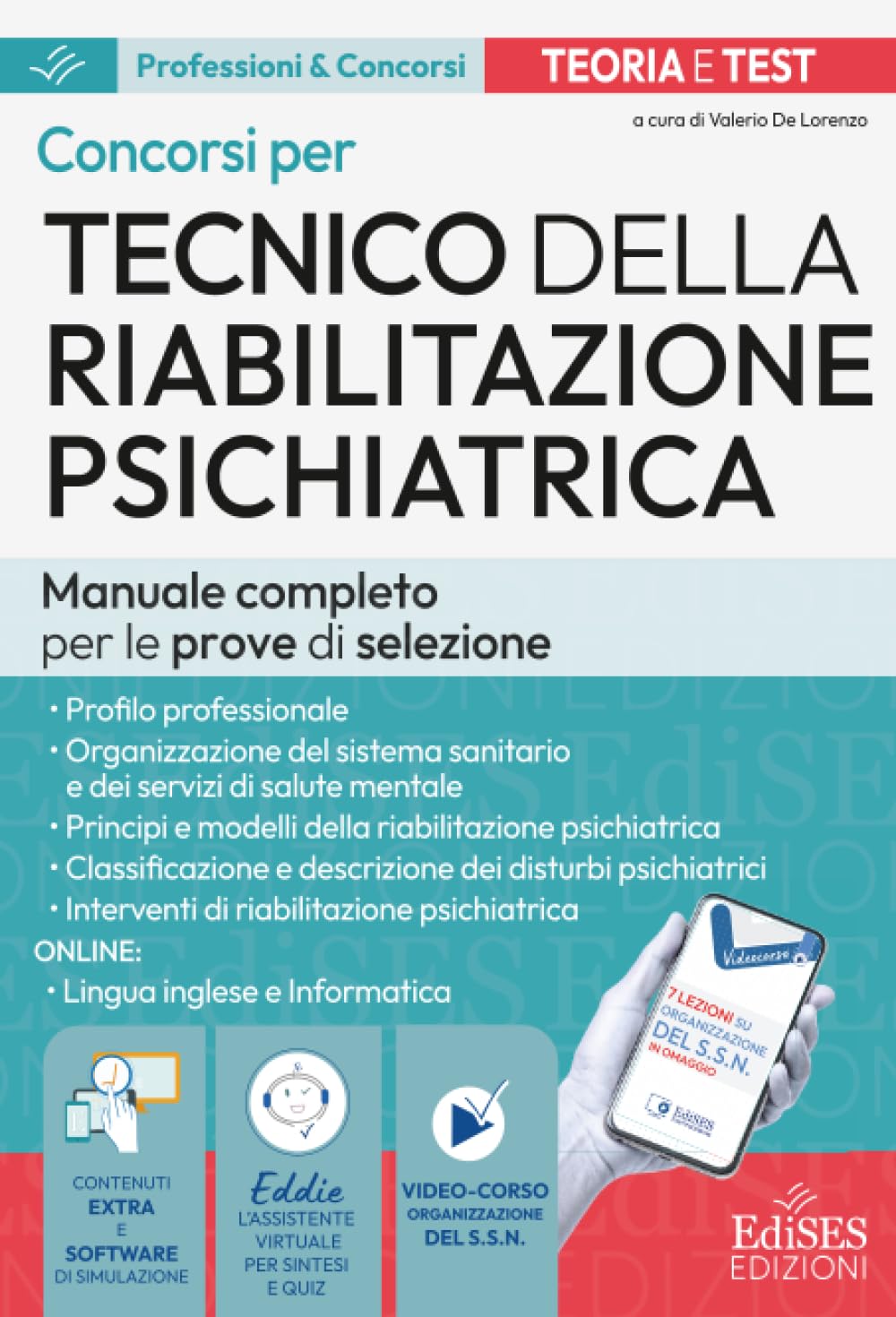 Concorsi per Tecnico della riabilitazione psichiatrica: Manuale completo per le prove di selezione