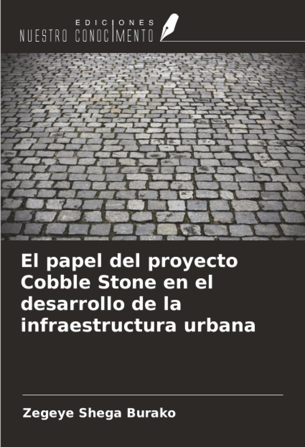 El papel del proyecto Cobble Stone en el desarrollo de la infraestructura urbana