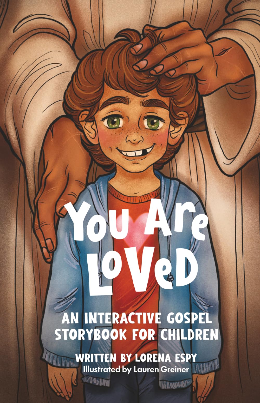 You Are Loved: An Interactive Gospel Storybook for Children