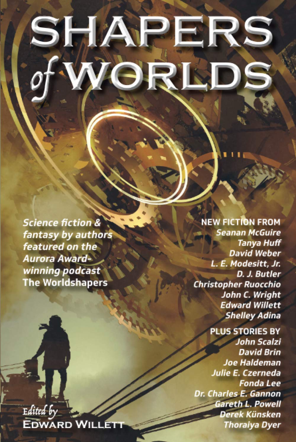 Shapers of Worlds: Science fiction & fantasy by authors featured on the Aurora Award-winning podcast The Worldshapers: 1