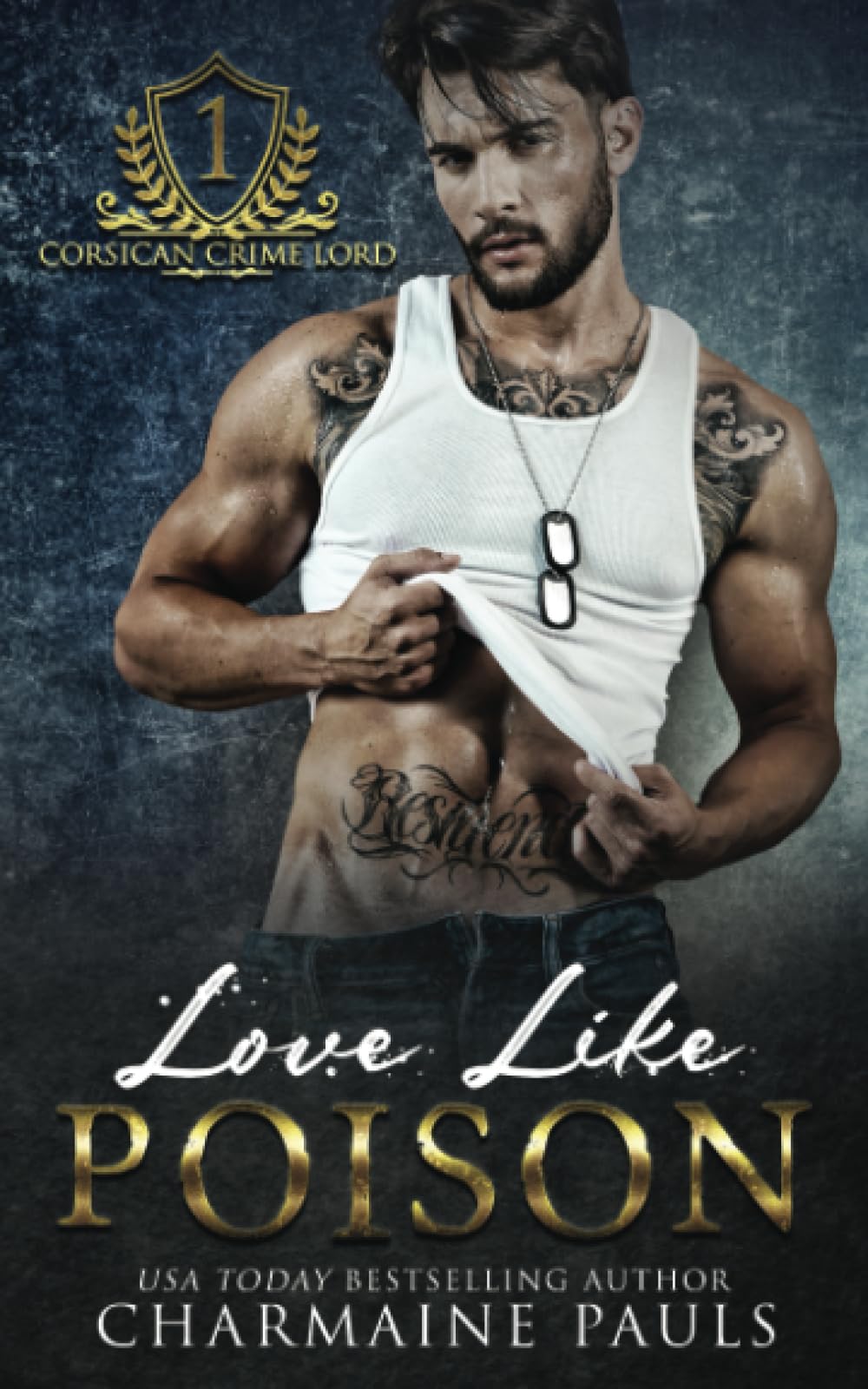 Love Like Poison: Corsican Crime Lord, Book One