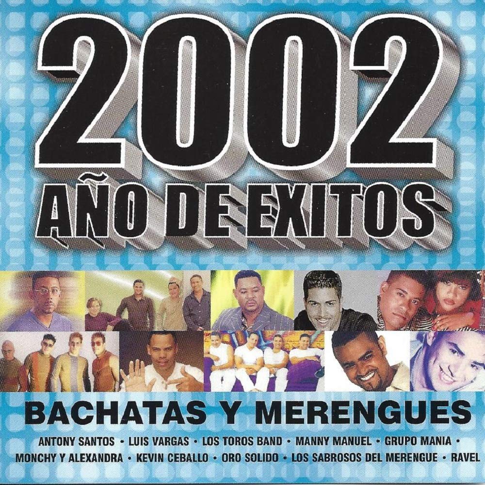 2002 Ano De Exitos: Bachata Y