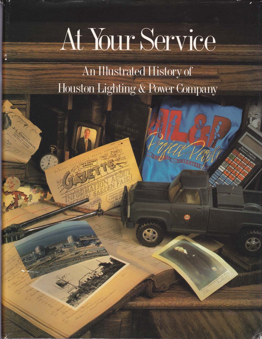 At your service An illustrated history of Houston Lighting & Power